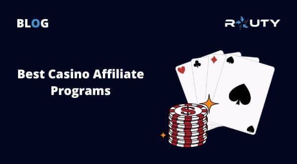 10 Best Casino Affiliate Programs to Join in 2022